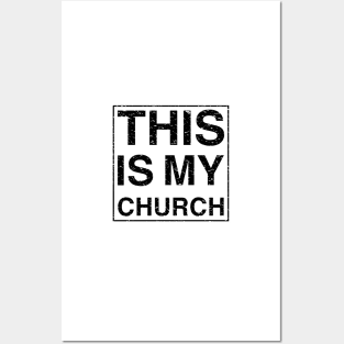 THIS IS MY CHURCH - Black Text Design Posters and Art